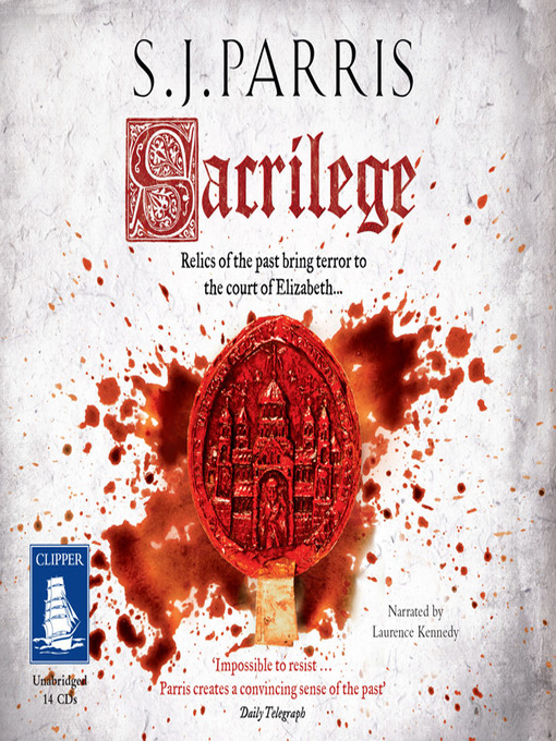 Title details for Sacrilege by S.J. Parris - Available